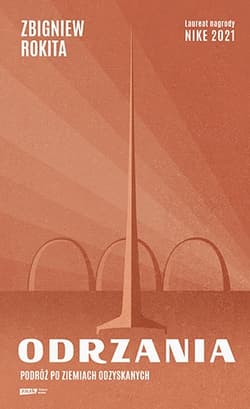 Odrzania. Podróż po Ziemiach Odzyskanych - Zbigniew Rokita