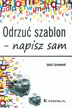 Odrzuć szablon napisz sam - Jakub Sosnowski