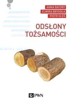 Odsłony tożsamości - Brygoła Elwira, Batory Anna
