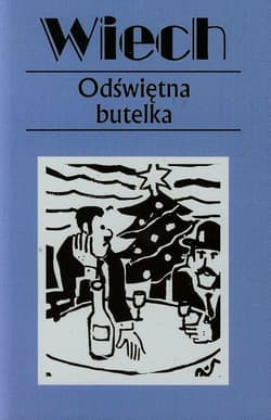 Odświętna butelka Tom 15 - Wiech Stefan Wiechecki