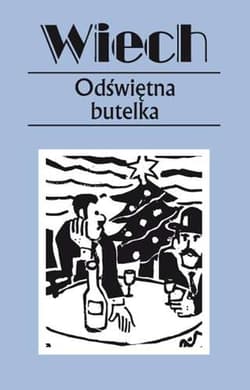 Odświętna butelka Tom 15 - Wiech Stefan Wiechecki
