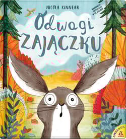 Odwagi zajączku - Nicola Kinner