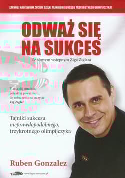 Odważ się na sukces - Gonzalez Ruben