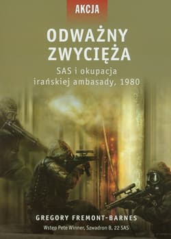 Odważny zwycięża SAS i okupacja irańskiej ambasady 1980