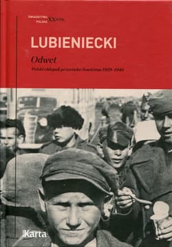 Odwet Polski chłopak przeciwko Sowietom1939-1946 - Zbigniew Lubieniecki