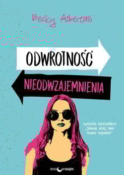 Odwrotność nieodwzajemnienia - Becky  Albertalli
