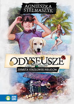 Odyseusze Zemsta Królowej Piratów Tom 3 - Agnieszka Stelmaszyk