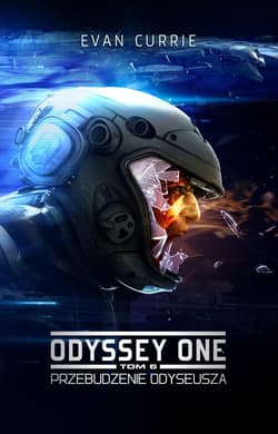 Odyssey One Tom 6 Przebudzenie Odyseusza - Evan Currie