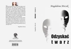 Odzyskać twarz - Magdalena Miczek