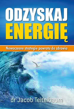 Odzyskaj energię Nowoczesne strategie powrotu do zdrowia.