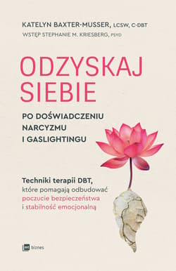 Odzyskaj siebie po doświadczeniu narcyzmu i gaslightingu - ebook