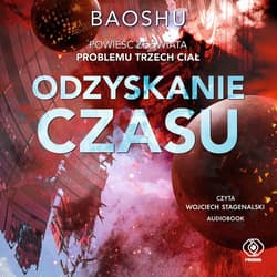 Odzyskanie czasu - audiobook - Bao Shu