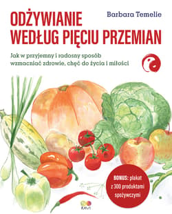 Odżywianie według Pięciu Przemian - ebook - Barbara Temelie