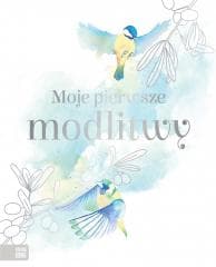 Oferta komunijna. Moje pierwsze modlitwy - Praca zbiorowa