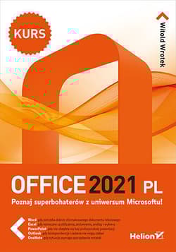 Office 2021 PL. Kurs - Witold Wrotek
