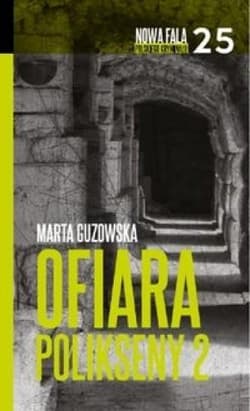 Ofiara Polikseny Część 2 - Marta Guzowska