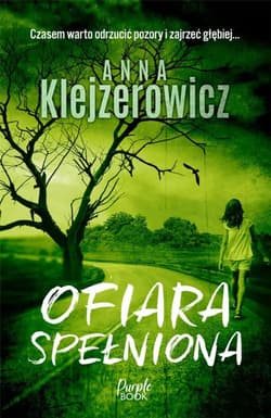 Ofiara spełniona WIELKIE LITERY - Anna Klejzerowicz