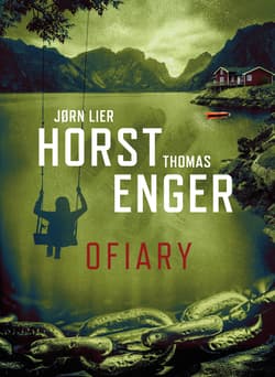 Ofiary. Blix i Ramm na tropie zbrodni. Tom 5 - Thomas Enger