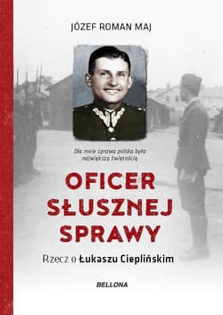 Oficer słusznej sprawy - Maj Józef Roman