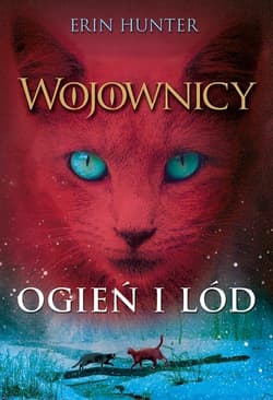 Ogień i lód. Tom 2 - Erin Hunter