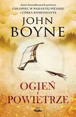 Ogień i Powietrze. Żywioły. Tom 2 - John Boyne