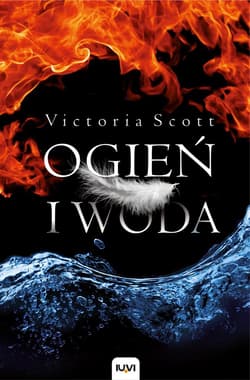 Ogień i woda - Victoria Scott