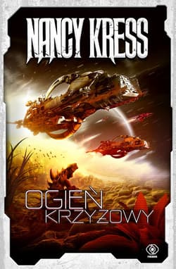 Ogień krzyżowy - ebook - Nancy Kress