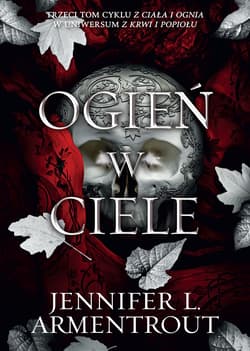 Ogień w ciele. Z ciała i ognia. Tom 3 - Jennifer L.  Armentrout