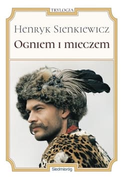 Ogniem i mieczem - Henryk Sienkiewicz