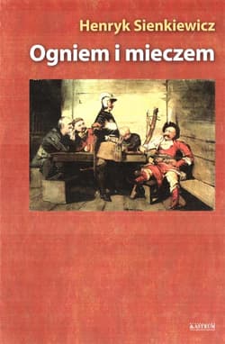 Ogniem i mieczem - Henryk Sienkiewicz