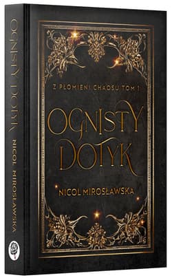 Galeria - zdjęcie nr. 2 - Ognisty dotyk. Z płomieni chaosu. Tom 1