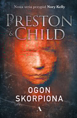 Ogon skorpiona - Douglas Preston, Lincoln Child