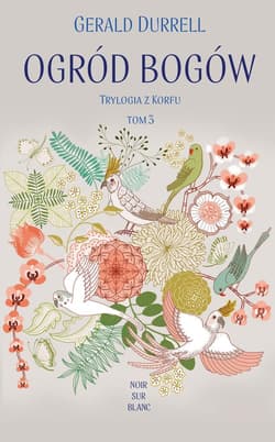 Ogród bogów Trylogia z Korfu. Tom 3