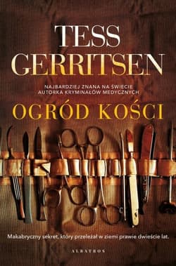 Ogród kości - Tess Gerritsen