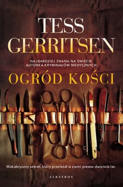 OGRÓD KOŚCI - ebook - Tess Gerritsen