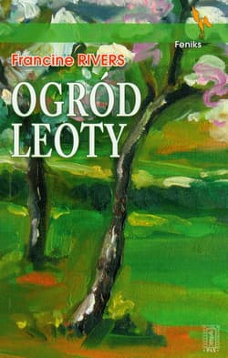 Ogród Leoty - Francine Rivers