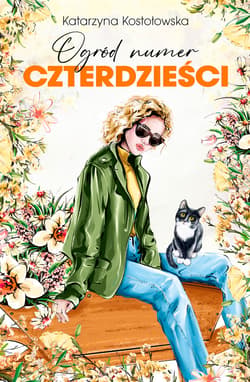 Ogród numer czterdzieści - ebook - Katarzyna Kostołowska