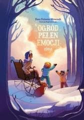 Ogród pełen emocji zimą - Ewa Bolesta-Mroczek