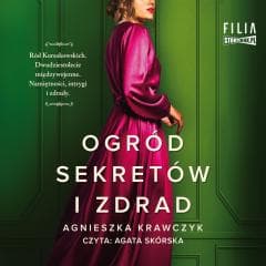 Ogród sekretów i zdrad audiobook - Agnieszka Krawczyk