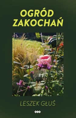 Ogród zakochań - Leszek Głuś