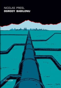 Ogrody Babilonu - Nicolas Presl