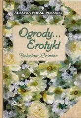 Ogrody... Erotyki. Leśmian - Bolesław 	Leśmian