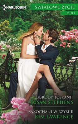 Ogrody Toskanii Zakochani - Stephens Susan, Lawrence Kim