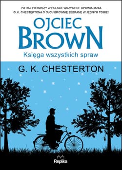 Ojciec Brown. Księga wszystkich spraw - ebook - Chesterton Gilbert Keith