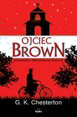 Ojciec Brown Najgorsza zbrodnia na świecie - G. K. Chesterton