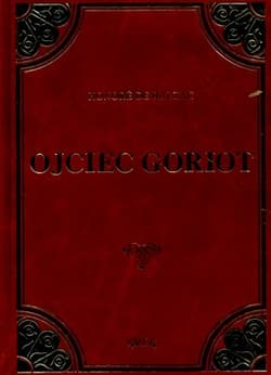 Ojciec Goriot - Honore Balzac