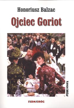 Ojciec Goriot - Honoriusz Balzac