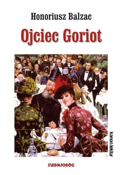 Ojciec Goriot - Honoriusz Balzac