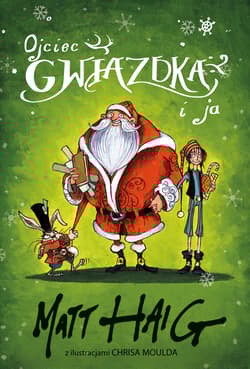 Ojciec Gwiazdka i ja - Matt Haig