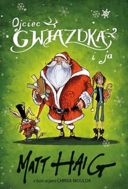 Ojciec Gwiazdka i ja - Matt Haig